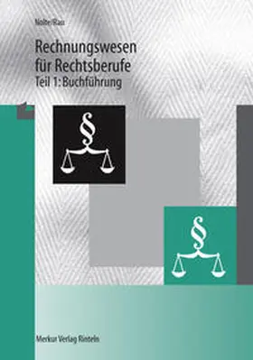 Nolte / Rau |  Rechnungswesen für Rechtsberufe 1. Buchführung | Buch |  Sack Fachmedien