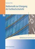 Haarmann / Thun |  Mathematik zur Erlangung der Fachhochschulreife. Nichttechnische Fachrichtungen | Buch |  Sack Fachmedien