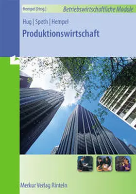 Hempel / Speth / Hug |  Produktionswirtschaft | Buch |  Sack Fachmedien