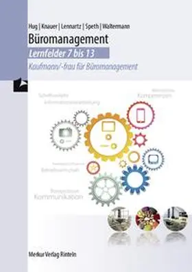 Lennartz / Knauer / Speth | Büromanagement - Lernfelder 7 bis 13 | Buch | 978-3-8120-0682-8 | www.sack.de