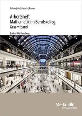 Bohner / Ott / Deusch |  Mathematik im BK - Analysis - Arbeitsheft inkl. Lösungen - (Baden-Württemberg) | Buch |  Sack Fachmedien