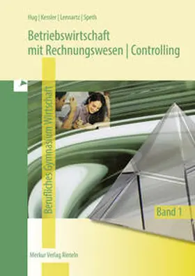 Hug / Kessler / Lennartz |  Betriebswirtschaft mit Rechnungswesen | Controlling 1. Berufliches Gymnasium Wirtschaft.Niedersachsen | Buch |  Sack Fachmedien