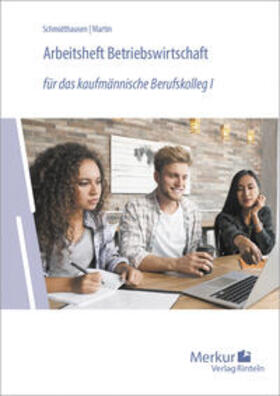 Schmidthausen / Martin | Arbeitsheft Betriebswirtschaft | Buch | 978-3-8120-1064-1 | sack.de