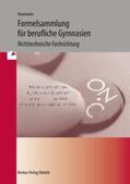 Haarmann |  Formelsammlung für das Berufliche Gymnasien | Buch |  Sack Fachmedien