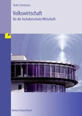 Boller / Hartmann |  Volkswirtschaft für die Fachoberschule Wirtschaft | Buch |  Sack Fachmedien