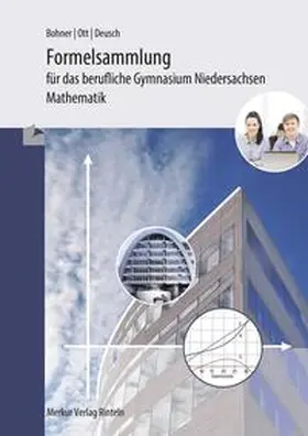 Ott / Bohner / Deusch |  Formelsammlung - Mathematik für das berufliche Gymnasium. Niedersachsen | Buch |  Sack Fachmedien