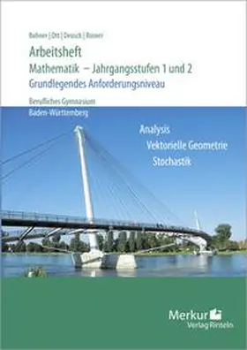 Bohner / Ott / Deusch |  Arbeitsheft - Mathematik - Jahrgangsstufen 1 und 2. Grundlegendes Anforderungsniveau | Buch |  Sack Fachmedien