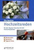 Müller / Sievers |  Die besten Hochzeitsreden für den Tag der Trauung und alle Hochzeitsjubiläen | Buch |  Sack Fachmedien