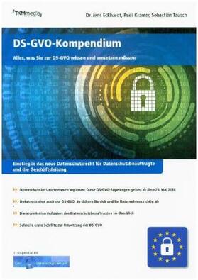 Eckhardt / Kramer / Tausch |  DS-GVO Kompendium | Buch |  Sack Fachmedien