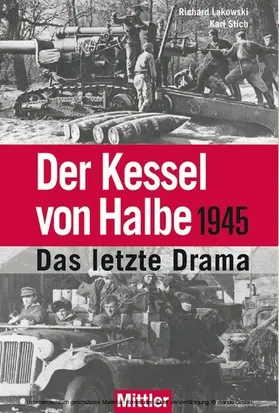 Lakowski / Stich |  Der Kessel von Halbe 1945 | eBook | Sack Fachmedien
