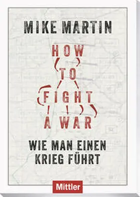 Martin |  How to fight a war | Buch |  Sack Fachmedien
