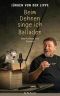 Lippe |  Beim Dehnen singe ich Balladen | Buch |  Sack Fachmedien
