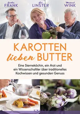 Frank / Linster / Wink |  Karotten lieben Butter | Buch |  Sack Fachmedien