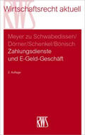 Meyer zu Schwabedissen / Dörner / Schenkel |  Zahlungsdienste und E-Geld-Geschäft | Buch |  Sack Fachmedien