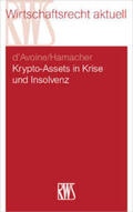 d'Avoine / Hamacher |  Krypto-Assets in Krise und Insolvenz | Buch |  Sack Fachmedien