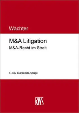 Wächter |  M&A Litigation | Buch |  Sack Fachmedien