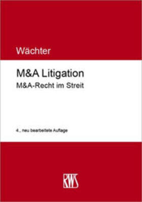 Wächter | M&A Litigation | Buch | 978-3-8145-1017-0 | sack.de