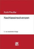 Roth / Pfeuffer |  Nachlassinsolvenzen | Buch |  Sack Fachmedien