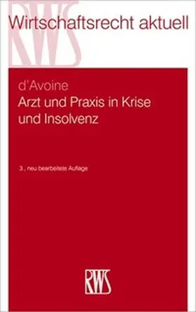 d'Avoine |  Arzt und Praxis in Krise und Insolvenz | Buch |  Sack Fachmedien
