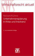Nickert / Kühne |  Uternehmensplanung in Krise und Insolvenz | Buch |  Sack Fachmedien