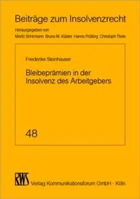 Steinhauser |  Bleibeprämien in der Insolvenz des Arbeitgebers | Buch |  Sack Fachmedien