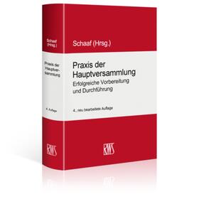 Schaaf | Praxis der Hauptversammlung | Buch | 978-3-8145-2000-1 | sack.de