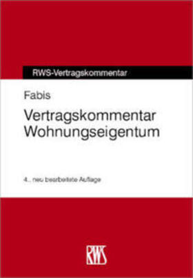 Fabis |  Fabis, H: Vertragskommentar Wohnungseigentum | Buch |  Sack Fachmedien
