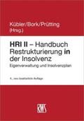 Kübler / Bork / Prütting  |  HRI II - Handbuch Restrukturierung in der Insolvenz | Buch |  Sack Fachmedien