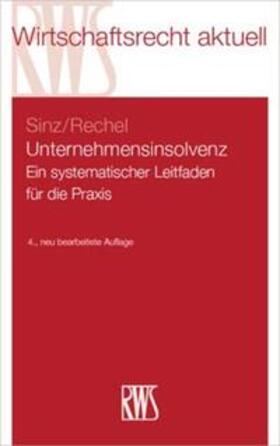 Sinz / Rechel | Unternehmensinsolvenz | Buch | 978-3-8145-2318-7 | sack.de