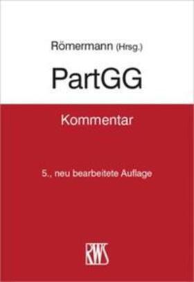 Römermann | PartGG | Buch | 978-3-8145-3004-8 | sack.de
