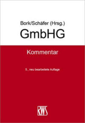 Bork / Schäfer | GmbHG | Buch | 978-3-8145-3015-4 | sack.de