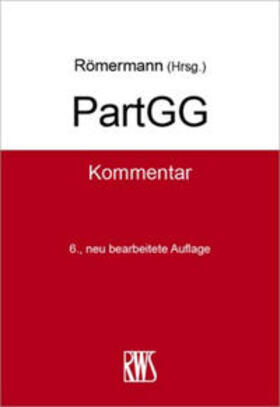 Römermann | PartGG | Buch | 978-3-8145-4003-0 | sack.de