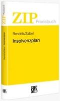 Rendels / Zabel |  Insolvenzplan | eBook | Sack Fachmedien