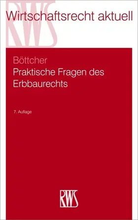 Böttcher |  Praktische Fragen des Erbbaurechts | eBook | Sack Fachmedien