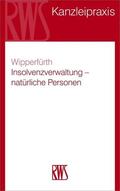 Wipperfürth |  Insolvenzverwaltung – Natürliche Personen | eBook | Sack Fachmedien