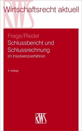 Frege / Riedel | Schlussbericht und Schlussrechnung | E-Book | sack.de