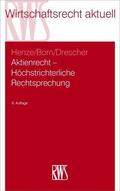 Henze / Born / Drescher |  Aktienrecht – Höchstrichterliche Rechtsprechung | eBook | Sack Fachmedien