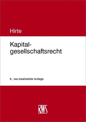 Hirte |  Kapitalgesellschaftsrecht | eBook | Sack Fachmedien