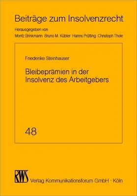Steinhauser |  Bleibeprämien in der Insolvenz des Arbeitgebers | eBook | Sack Fachmedien