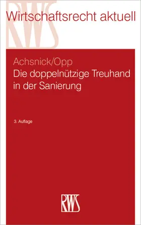 Achsnick / Opp |  Die doppelnützige Treuhand in der Sanierung | eBook | Sack Fachmedien