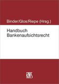 Binder / Glos / Jens-Hinrich |  Handbuch Bankenaufsichtsrecht | eBook | Sack Fachmedien