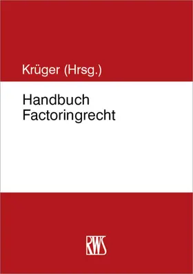 Krüger |  Handbuch Factoringrecht | eBook | Sack Fachmedien