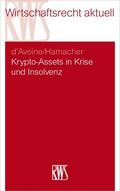 d'Avoine / Hamacher |  Krypto-Assets in Krise und Insolvenz | eBook | Sack Fachmedien
