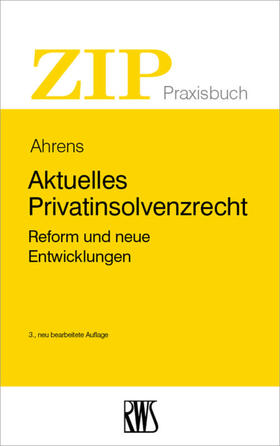 Ahrens | Aktuelles Privatinsolvenzrecht | E-Book | sack.de