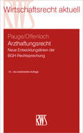 Pauge / Pauge / Offenloch / Offenloch |  Arzthaftungsrecht | eBook | Sack Fachmedien
