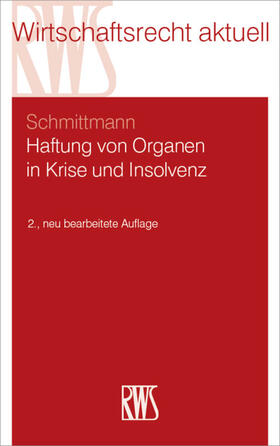 Schmittmann | Haftung von Organen in Krise und Insolvenz | E-Book | sack.de