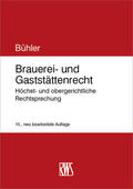 Bühler |  Brauerei- und Gaststättenrecht | eBook | Sack Fachmedien