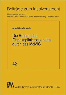 Schröder |  Die Reform des Eigenkapitalersatzrechts durch das MoMiG | eBook | Sack Fachmedien