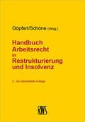 Göpfert / Schöne |  Handbuch Arbeitsrecht in Restrukturierung und Insolvenz | eBook | Sack Fachmedien