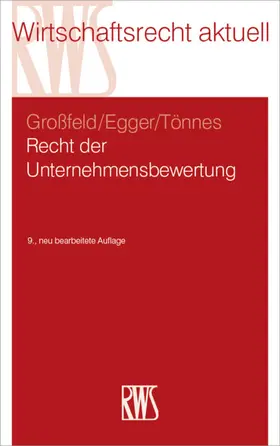 Egger / Großfeld / Tönnes |  Recht der Unternehmensbewertung | eBook | Sack Fachmedien